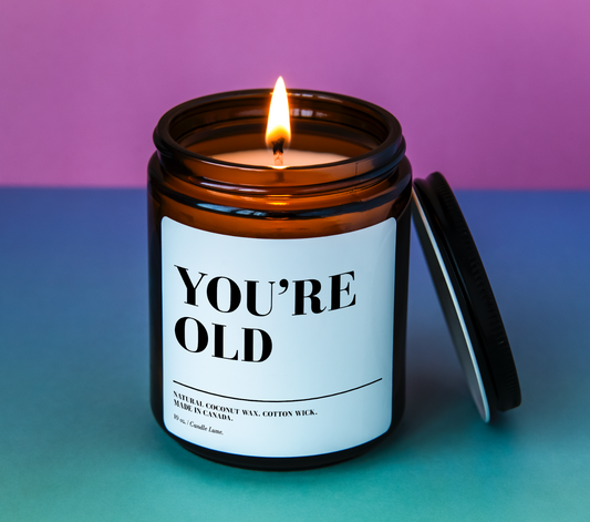 You're Old Candle