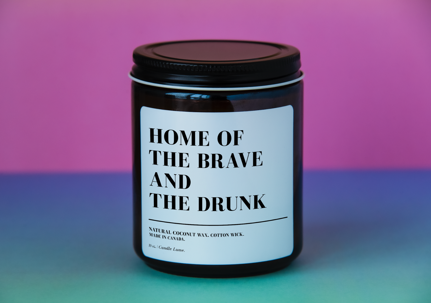 Home of the Brave and the Drunk Candle