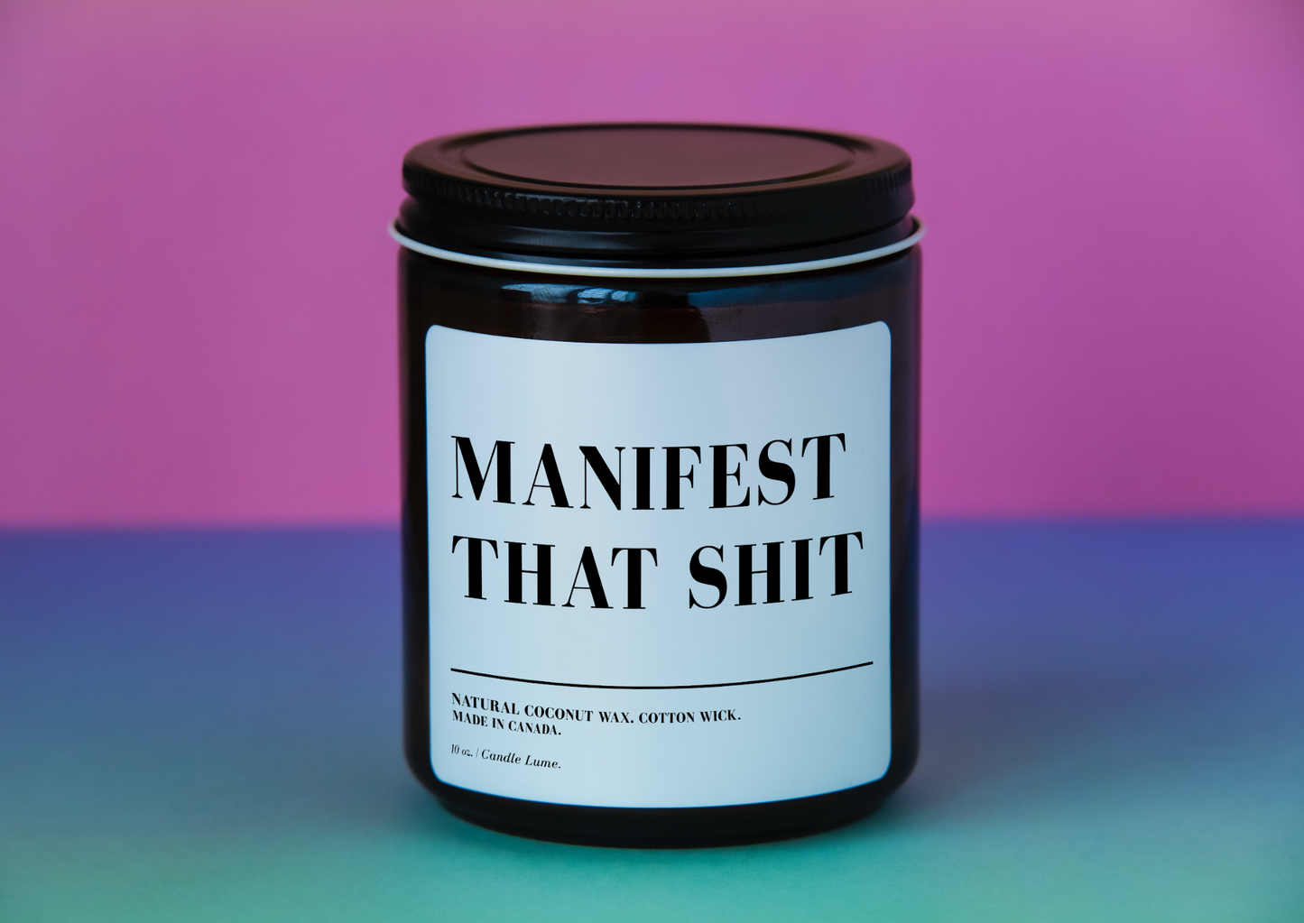 Manifest That Shit Candle