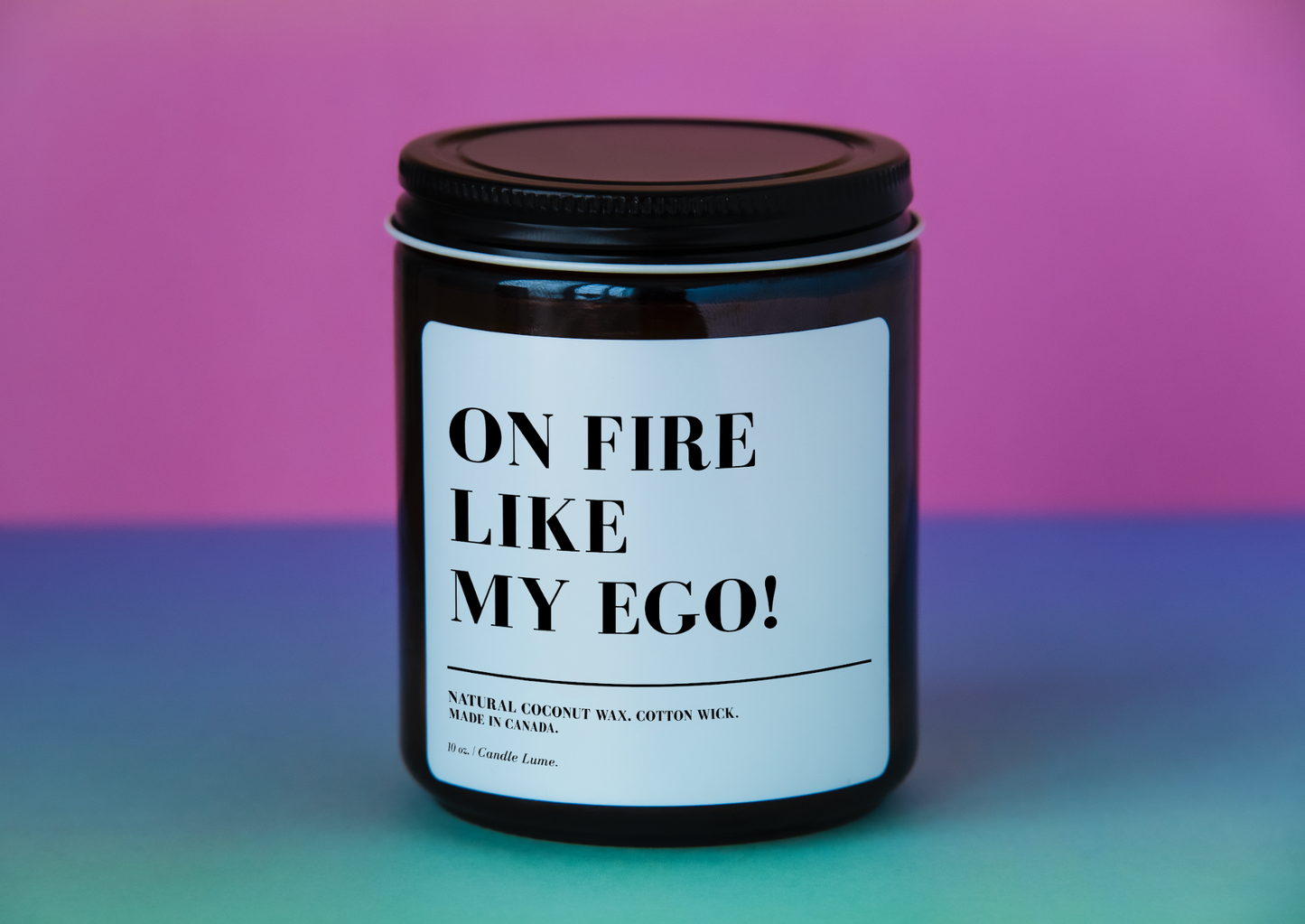 On Fire Like My Ego! Candle