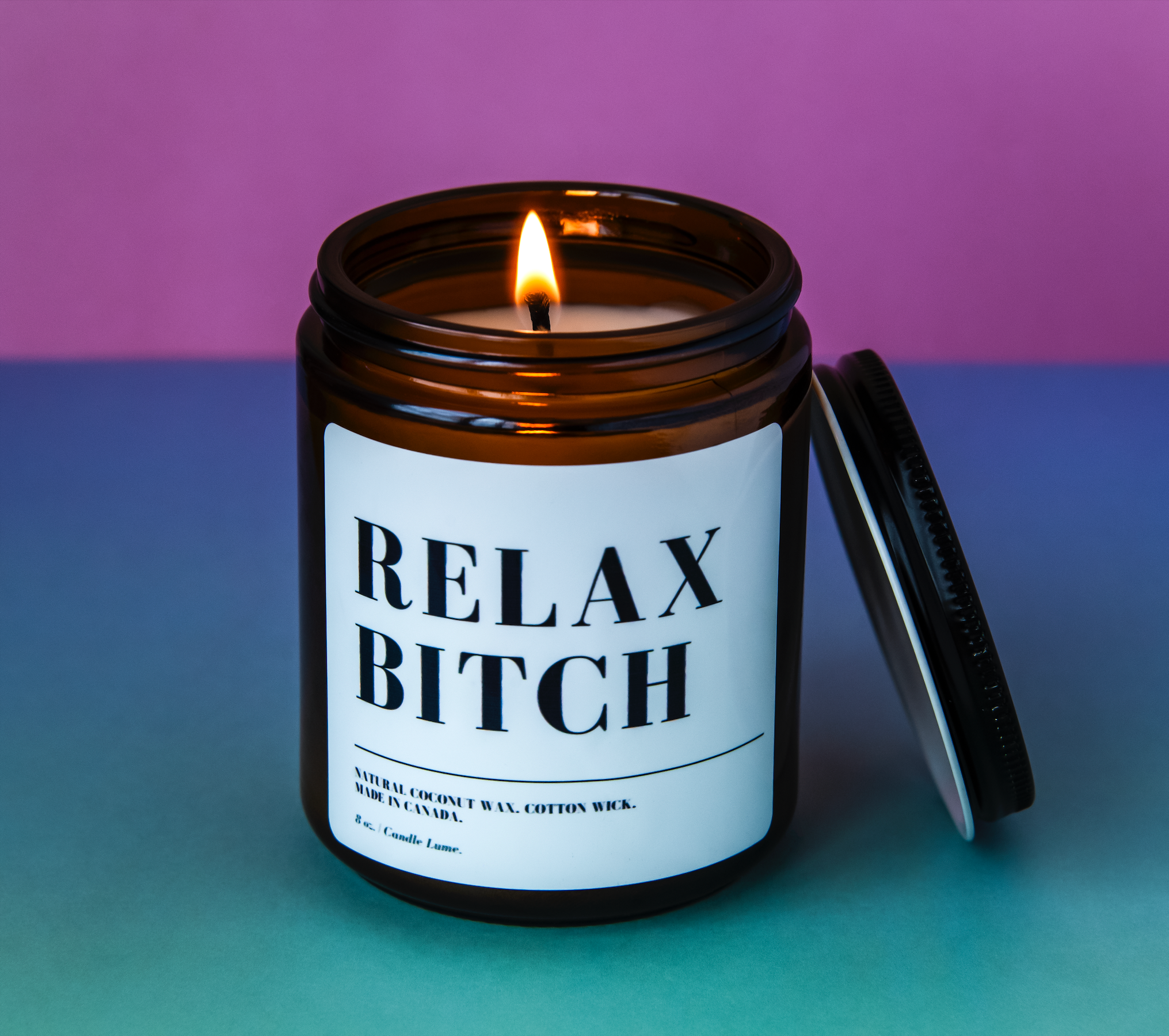 Relax Bitch Candle