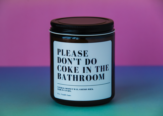Please Don't Do Coke in the Bathroom Candle