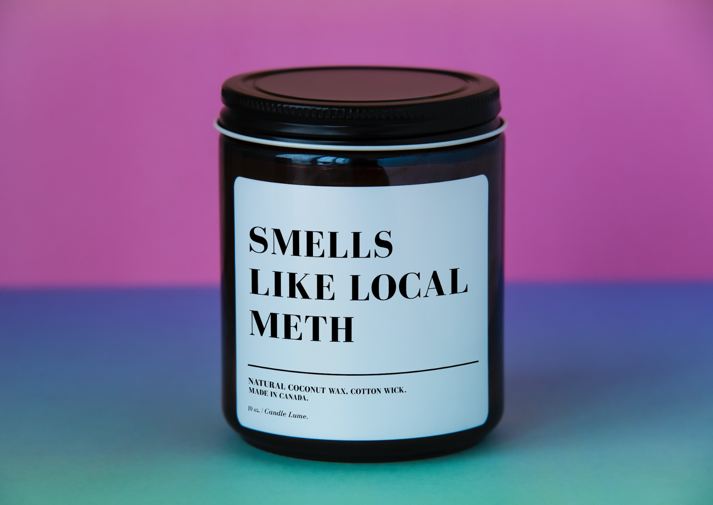 Smells Like Local Meth Candle