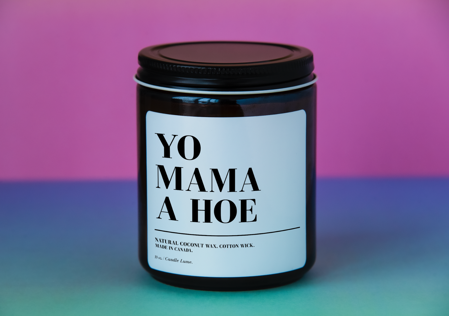 Yo Mama A Hoe Candle