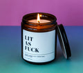 Lit as Fuck Candle: Coconut Wax Funny Gift