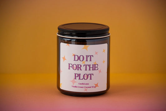 Do It For The Plot Candle / Funny Gift Idea / Coconut Wax Candles / Retro Candle / Home Decor / New Home Gifts